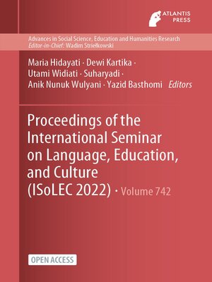 cover image of Proceedings of the International Seminar on Language, Education, and Culture (ISoLEC 2022)